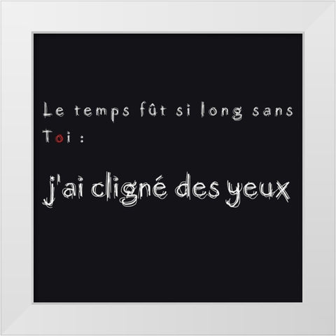 Le temps fu^t White Modern Wood Framed Art Print by Cilpa, Audrey and Fabrice