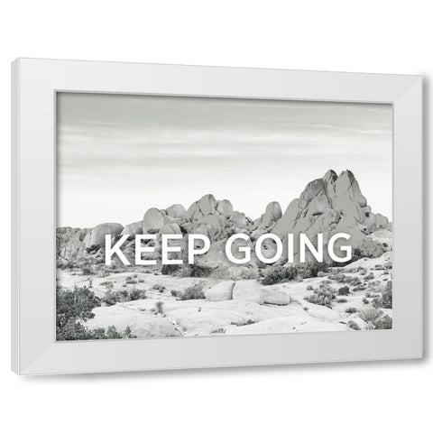 Keep Going White Modern Wood Framed Art Print by Braun Studio