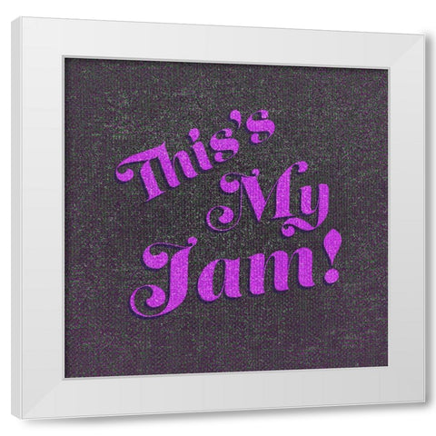 ThisIsMyJam! White Modern Wood Framed Art Print by Tenoever, William