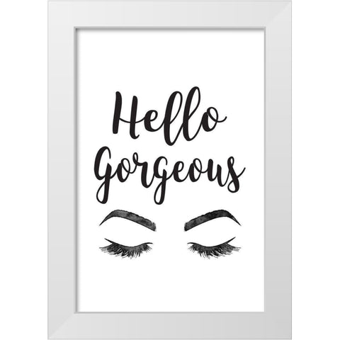 Hello Gorgeous  White Modern Wood Framed Art Print by Greenwood, Amanda