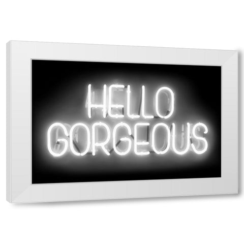Neon Hello Gorgeous WB White Modern Wood Framed Art Print by Carr, Hailey