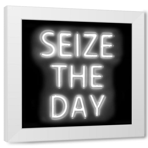 Neon Seize The Day WB White Modern Wood Framed Art Print by Carr, Hailey