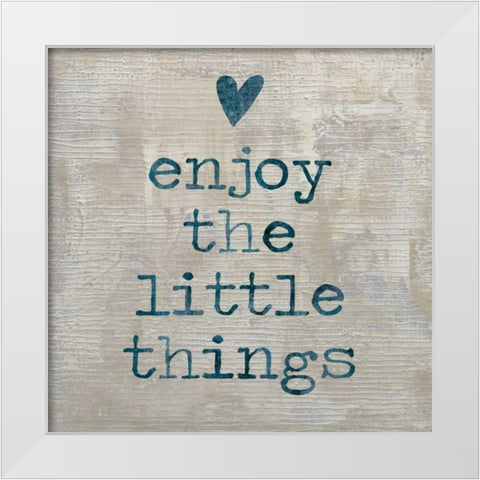 Enjoy the little things White Modern Wood Framed Art Print by MacDowell, Jamie