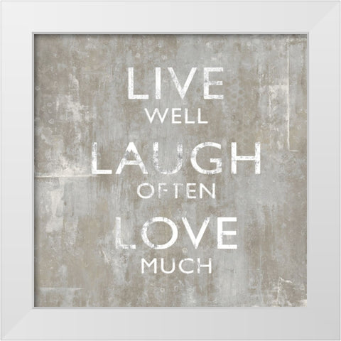 Live Well White Modern Wood Framed Art Print by MacDowell, Jamie