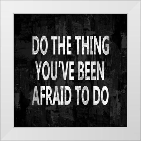 Do the Thing White Modern Wood Framed Art Print by MacDowell, Jamie