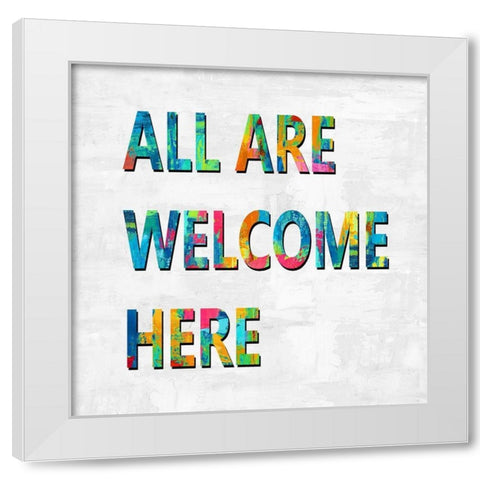 All Are Welcome Here in Color White Modern Wood Framed Art Print by MacDowell, Jamie