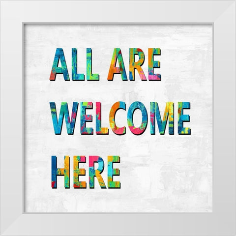 All Are Welcome Here in Color White Modern Wood Framed Art Print by MacDowell, Jamie