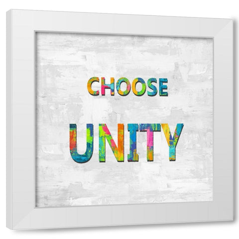 Choose Unity in Color White Modern Wood Framed Art Print by MacDowell, Jamie