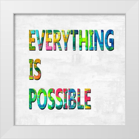 Everything is Possible Color White Modern Wood Framed Art Print by MacDowell, Jamie