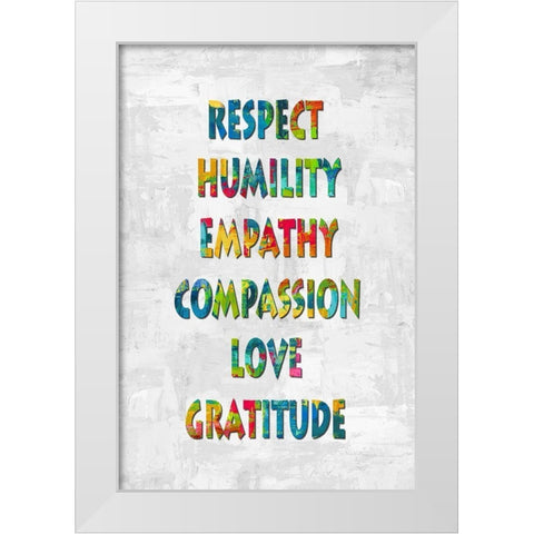 Respect Humility in Color White Modern Wood Framed Art Print by MacDowell, Jamie