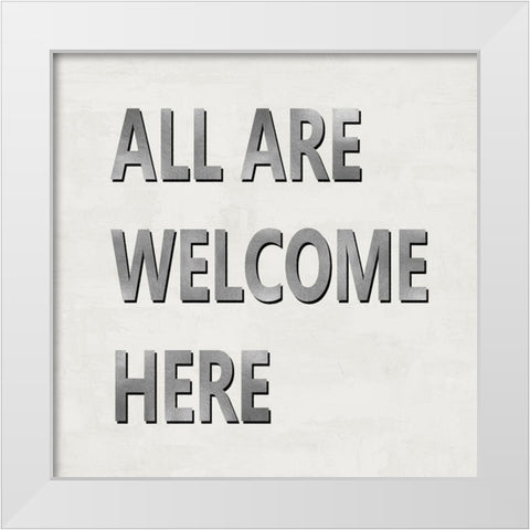 All Are Welcome Here White Modern Wood Framed Art Print by MacDowell, Jamie
