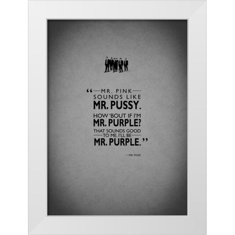 Reservoir-Dogs Mr-Pink White Modern Wood Framed Art Print by Rogan, Mark