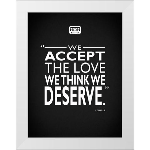 Wallflower - Love We Deserve White Modern Wood Framed Art Print by Rogan, Mark