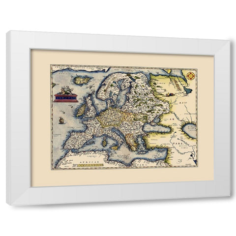 Europe - Ortelius 1570 White Modern Wood Framed Art Print by Ortelius
