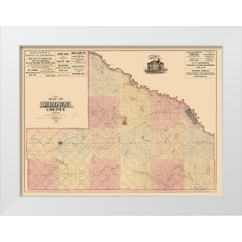 Brown County Minnesota - Haynes 1886  White Modern Wood Framed Art Print by Haynes