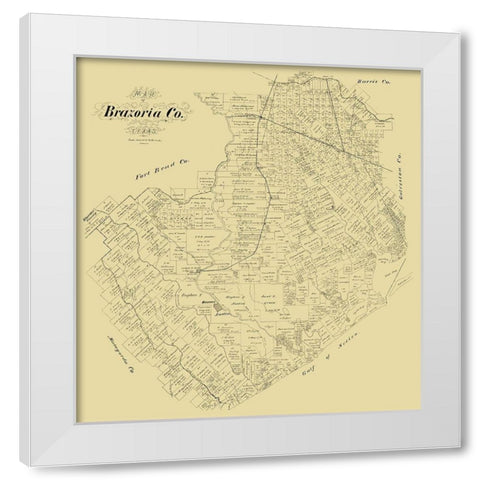 Brazoria County Texas - 1879 White Modern Wood Framed Art Print by Unknown