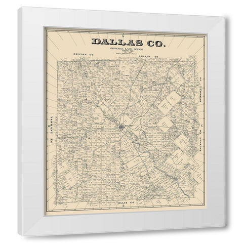 Dallas Texas Landowner - Land Office 1884 White Modern Wood Framed Art Print by Land Office