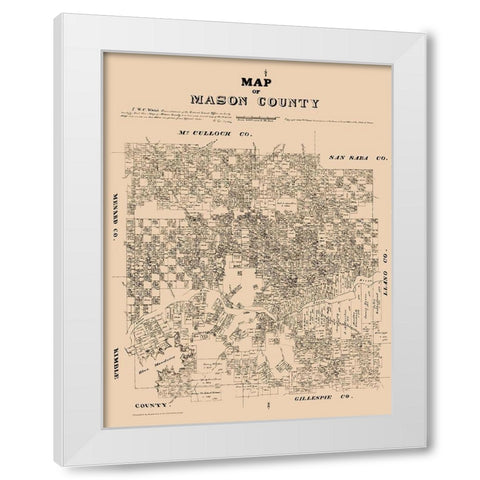 Mason County Texas - Walsh 1879  White Modern Wood Framed Art Print by Walsh