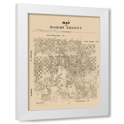 Mason County Texas - Walsh 1879  White Modern Wood Framed Art Print by Walsh