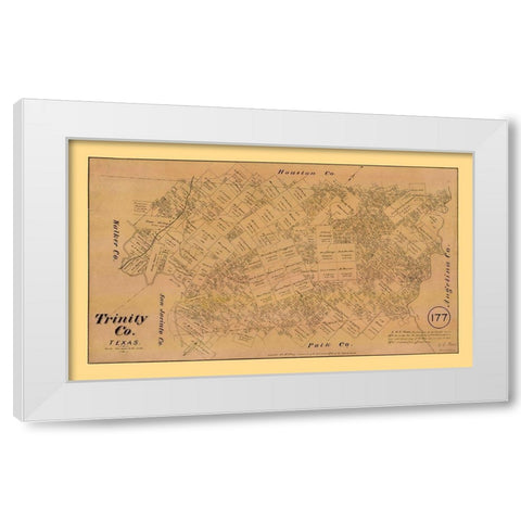 Trinity County Texas - Walsh 1879  White Modern Wood Framed Art Print by Walsh