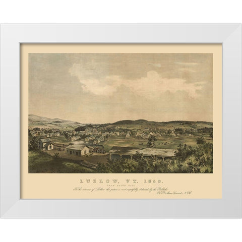 Ludlow Vermont - Moore 1859 White Modern Wood Framed Art Print by Moore