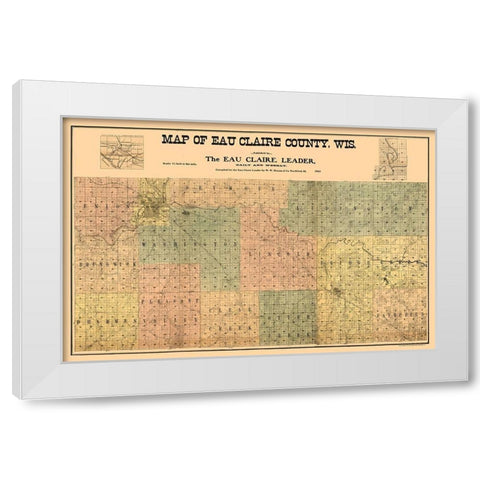 Eau Claire County Wisconsin - Hixon 1902  White Modern Wood Framed Art Print by Hixon