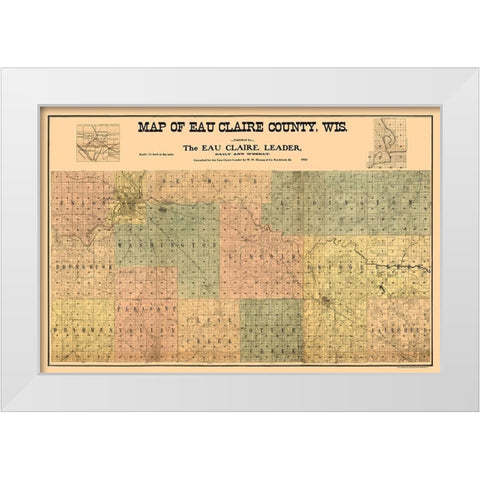 Eau Claire County Wisconsin - Hixon 1902  White Modern Wood Framed Art Print by Hixon