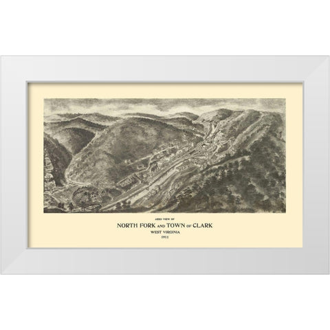 North Fork  Clark West Virginia - Fowler 1911 White Modern Wood Framed Art Print by Fowler