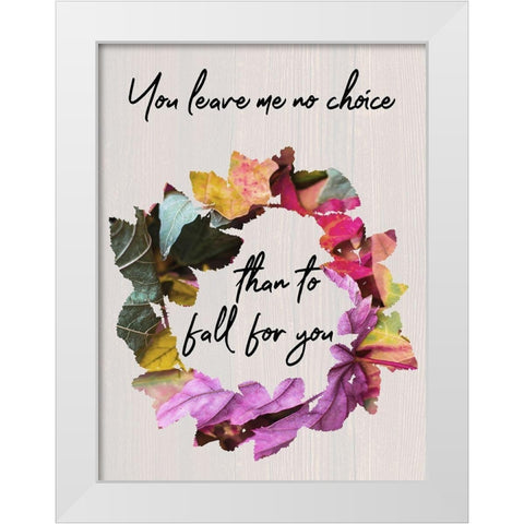 Fall For You White Modern Wood Framed Art Print by Phillip, Jamie