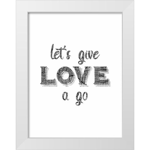 Try Love White Modern Wood Framed Art Print by Phillip, Jamie