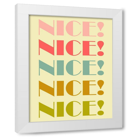Nice! White Modern Wood Framed Art Print by Phillip, Jamie