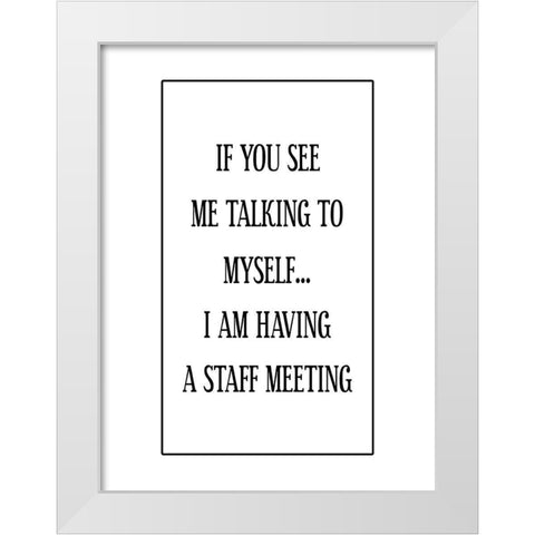 Crazy Office Talk White Modern Wood Framed Art Print by Phillip, Jamie