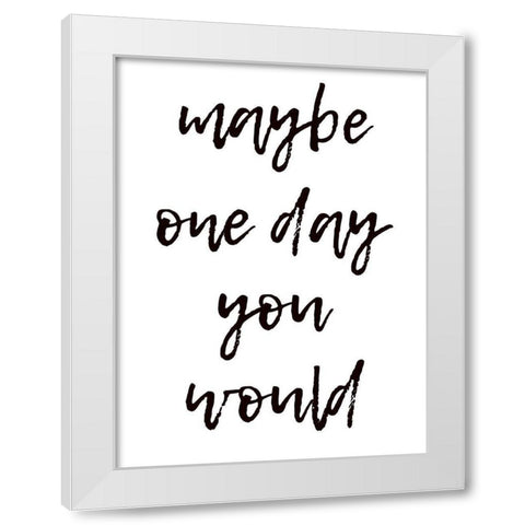 One Day White Modern Wood Framed Art Print by Phillip, Jamie