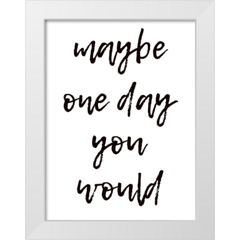 One Day White Modern Wood Framed Art Print by Phillip, Jamie