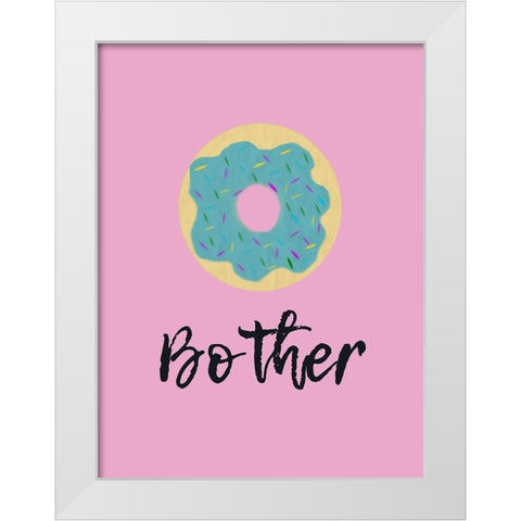 Doughnut Bother White Modern Wood Framed Art Print by Phillip, Jamie