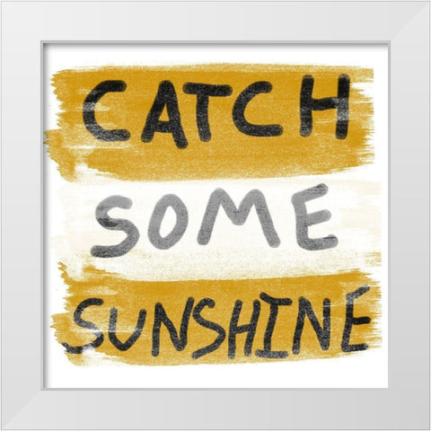 Sunshine Words White Modern Wood Framed Art Print by Phillip, Jamie