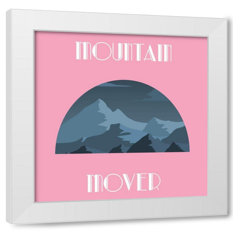 Mountain Mover White Modern Wood Framed Art Print by Phillip, Jamie