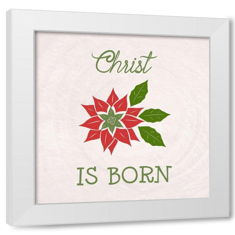 Christ Is Born White Modern Wood Framed Art Print by Phillip, Jamie
