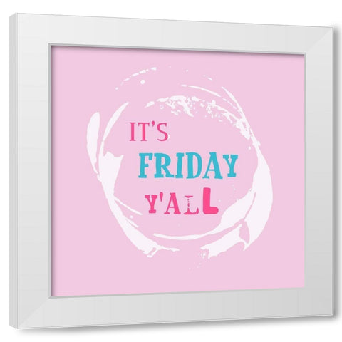 Friday 2 White Modern Wood Framed Art Print by Phillip, Jamie