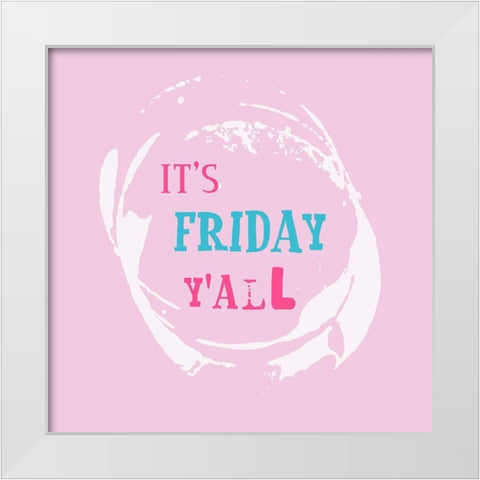 Friday 2 White Modern Wood Framed Art Print by Phillip, Jamie