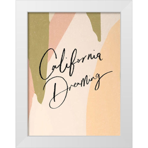 California Dreaming Poster White Modern Wood Framed Art Print by Urban Road