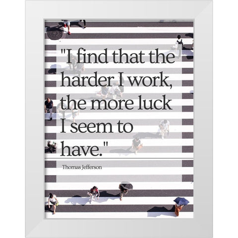 Thomas Jefferson Quote: Luck White Modern Wood Framed Art Print by ArtsyQuotes