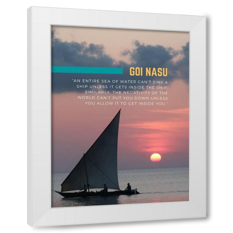 Goi Nasu Quote: Entire Sea of Water White Modern Wood Framed Art Print by ArtsyQuotes