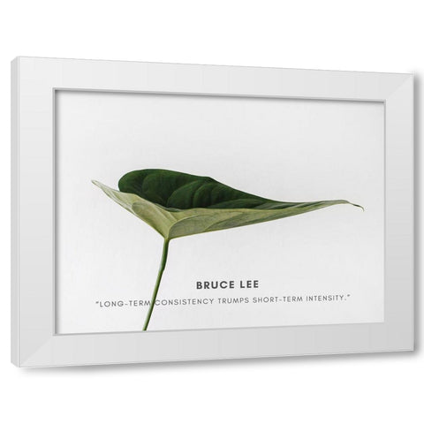 Bruce Lee Quote: Intensity White Modern Wood Framed Art Print by ArtsyQuotes