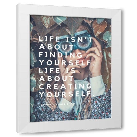 George Bernard Shaw Quote: Finding Yourself White Modern Wood Framed Art Print by ArtsyQuotes