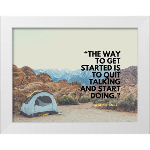 Walt Disney Quote: The Way White Modern Wood Framed Art Print by ArtsyQuotes