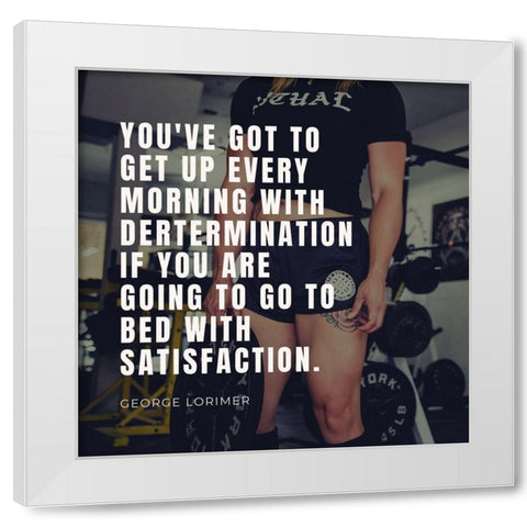 George Lorimer Quote: Determination White Modern Wood Framed Art Print by ArtsyQuotes