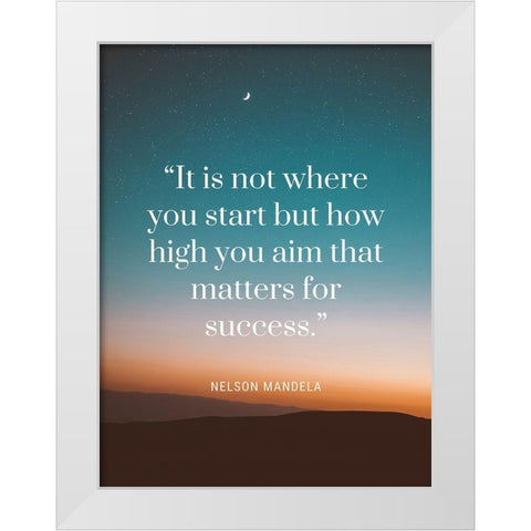 Nelson Mandela Quote: Matters for Success White Modern Wood Framed Art Print by ArtsyQuotes