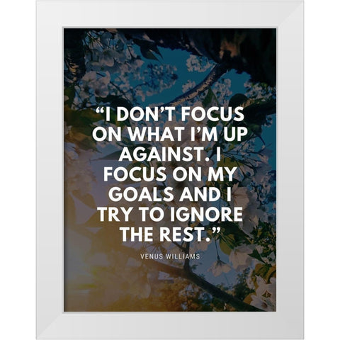 Venus Williams Quote: My Goals White Modern Wood Framed Art Print by ArtsyQuotes