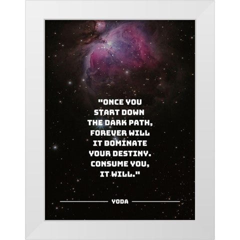 Yoda Quote: The Dark Path White Modern Wood Framed Art Print by ArtsyQuotes